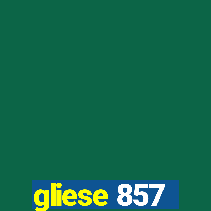 gliese 857